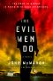 [A P.T. Marsh Novel 02] • The Evil Men Do